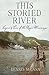 This Storied River: Legend & Lore of the Upper Mississippi