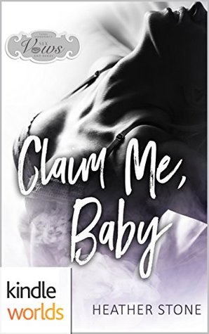 Claim Me, Baby (Sex, Vows & Babies)
