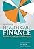 Health Care Finance by Judith J. Baker