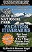Glacier National Park Vacation Itineraries For The Perfect One To Seven Day Glacier Park Vacation: Includes The Top Ten Things To Do In Glacier National Park