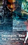 Deragon Hex by Carlie Martece
