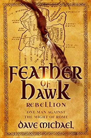 Feather of Hawk - Rebellion: Epic historical fiction based on a true story. (Kindle Edition)