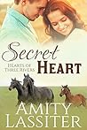 Secret Heart (Hearts of Three Rivers #4)