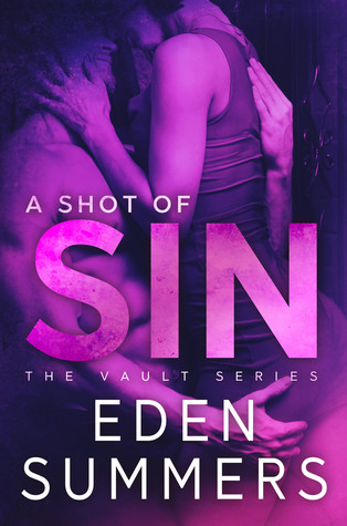 A Shot of Sin (Vault of Sin, #1)