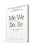 Me We Do Be by Randall Bell