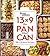 13x9 The Pan That Can: 150 Fabulous Recipes