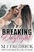 Breaking Daylight: An Enemies to Lovers Action Adventure Romance