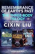 Remembrance of Earth's Past: The Three-Body Trilogy
