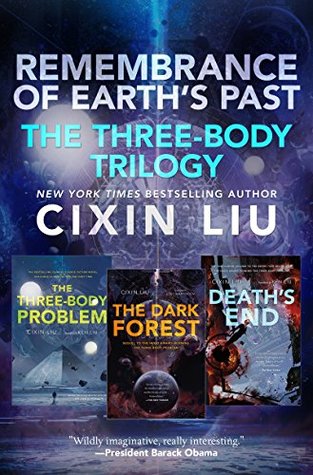 Remembrance of Earth's Past: The Three-Body Trilogy (Remembrance of Earth's Past, #1-3)