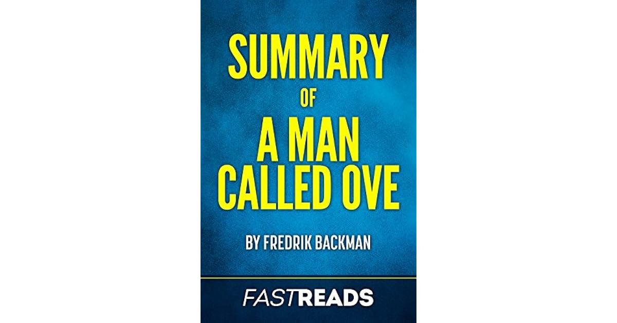 Summary of A Man Called Ove by Fredrik Backman by