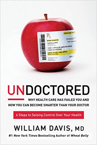 Undoctored: Why Health Care Has Failed You and How You Can Become Smarter Than Your Doctor (Kindle Edition)
