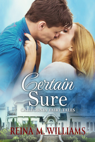 Certain Sure (California Fairy Tales #1)