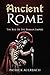 Ancient Rome: The Rise Of T...