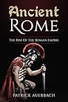 Ancient Rome: The...