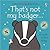 That's Not My Badger...