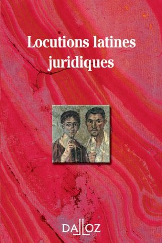 Locutions latines juridiques (À savoir)