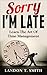 Sorry I'm Late: Learn The Art Of Time Management