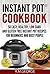 Instant Pot® Cookbook: 50 Easy, Healthy, Low-Carb & Gluten-Free Instant Pot® Recipes for Beginners and Busy People!
