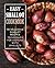 Easy Shallot Cookbook: 50 Delicious Shallot Recipes; Techniques for Cooking with Shallots