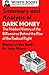 Summary and Analysis of Dark Money: The Hidden History of the Billionaires Behind the Rise of the Radical Right: Based on the Book by Jane Mayer (Smart Summaries)