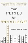 The Perils of "Privilege" by Phoebe Maltz Bovy