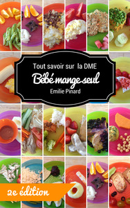 Bébé Mange Seul - Tout savoir sur la DME