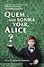 Quem Não Sonha Voar, Alice?