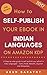 How to Self-Publish Your eBook in Indian Languages on Amazon KDP by Arun Sarathy