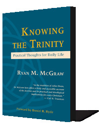 Knowing the Trinity: Practical Thoughts for Daily Life