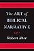 The Art of Biblical Narrative by Robert Alter