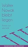 Walter Nowak blei...