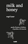 Milk and Honey by Rupi Kaur