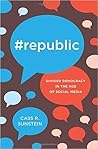#republic by Cass R. Sunstein #republic by Cass R. Sunstein