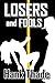 Losers and Fools: A Sonny Lujack, P.I. Novel