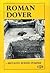 Roman Dover: Britain's Buried Pompeii
