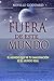 Fuera de Este Mundo (Spanish Edition)