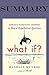 Summary of What If? by La Moneda Publishing