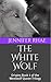 The White Wolf Origins Book 1 of the Werewolf Queen Trilogy