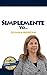 Simplemente Yo (Academia del Pensamiento nº 1) (Spanish Edition)