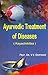 Ayurvedic Treatment of Diseases (Kayachikitsa)