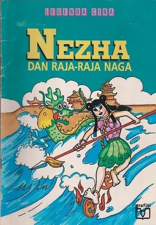 Legenda Cina : Nezha dan Raja-raja Naga