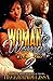 Woman To Woman 2: It's Only...