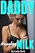 DADDY Naughty MILK: Nursing...