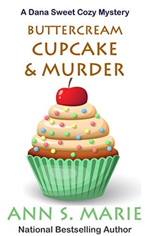 Buttercream Cupcake & Murder (Dana Sweet #7)