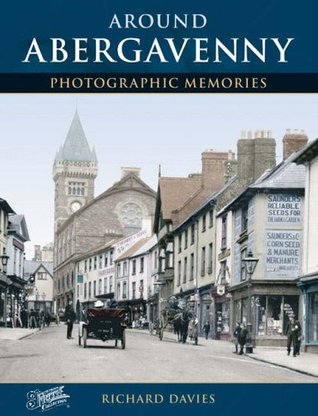 Around Abergavenny: Photographic Memories (Paperback)