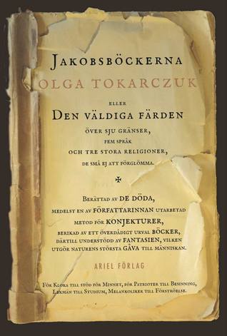 Jakobsböckerna eller Den väldiga färden över sju gränser, fem språk och tre stora religioner, de små ej att förglömma