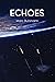 Echoes (Echoes Trilogy Book 1)