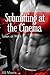 Submitting at the Cinema: Taken at Work (The Exhibitionist's Billionaire Book 3)