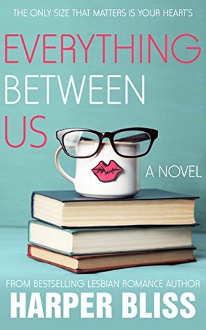 Everything Between Us (The Pink Bean, #3)
