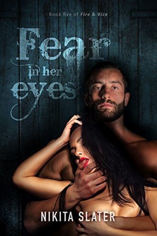 Fear in Her Eyes (Fire & Vice, #5)